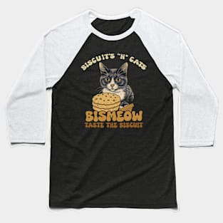 Bismeow - Taste The Biscuit Baseball T-Shirt
